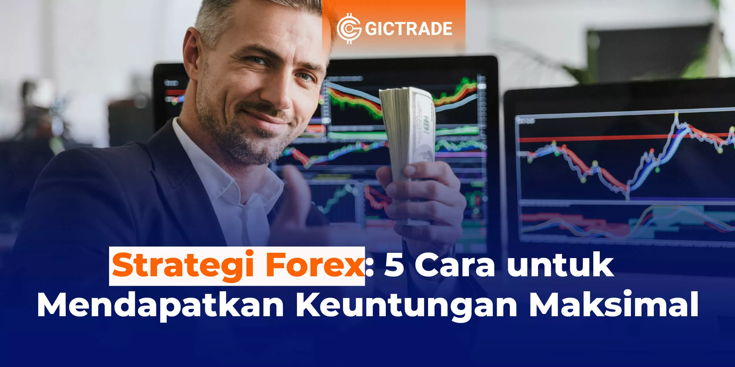 cara mendapatkan keuntungan maksimal strategi forex